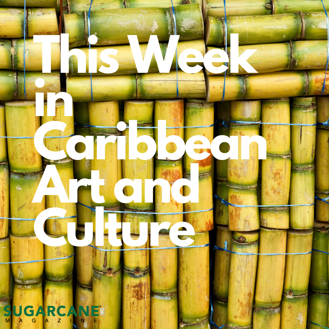 This Week In Caribbean Art and Culture” Podcast Set To Spotlight The Insights Into The Most Creative Caribbean Arts Innovators